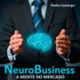NeuroBusiness: A mente do mercado