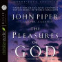 The Pleasures of God: Meditations on God's Delight in Being God