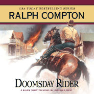 Doomsday Rider: A Ralph Compton Novel by Joseph A. West (Abridged)