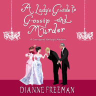 A Lady's Guide to Gossip and Murder (Countess of Harleigh Mystery #2)