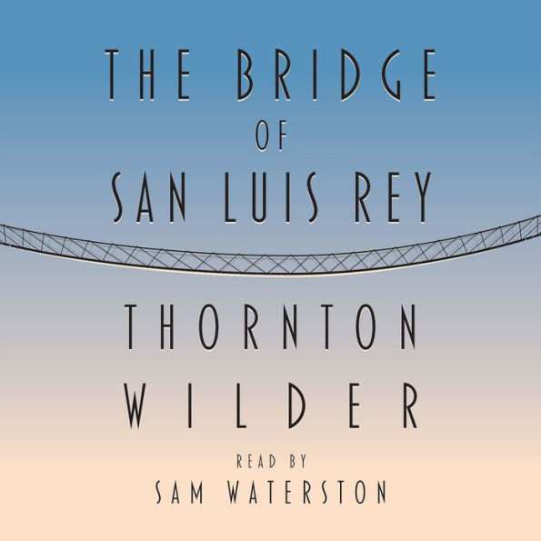 The Bridge of San Luis Rey