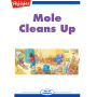 Mole Cleans Up