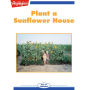 Plant a Sunflower House