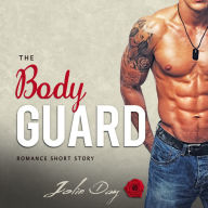 The Bodyguard: Romance Short Story