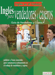 Inglés para Vendedores y Cajeros: English for Sales People & Cashiers