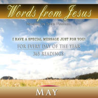 Words from Jesus: May: For Every Day of the Year - 365 Readings
