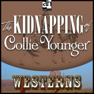 The Kidnapping of Collie Younger