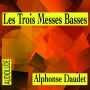 Les trois Messes basses