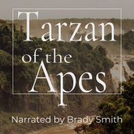 Tarzan of the Apes: The First Tarzan Book
