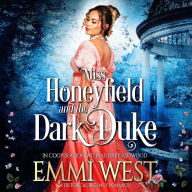 Miss Honeyfield and the Dark Duke: A Historical Romance