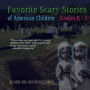 Favorite Scary Stories of American Children, Volume I (Abridged)