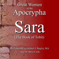 Great Women of the Apocrypha: Sara (The Book of Tobit)