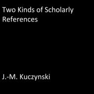 Two Kinds of Scholarly References