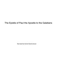 The Epistle of Paul the Apostle to the Galatians