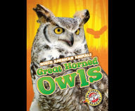 Great-horned Owls: Blastoff! Readers: Level 3