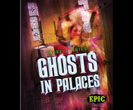 Ghosts in Palaces