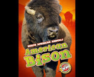 American Bison : Blastoff! Readers: Level 3