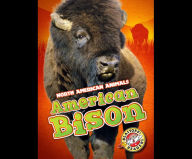 American Bison: Blastoff! Readers: Level 3