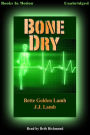 Bone Dry