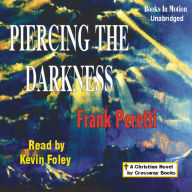 Piercing the Darkness