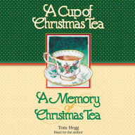 A Cup of Christmas Tea and A Memory of Christmas T