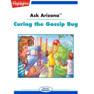 Curing the Gossip Bug: Ask Arizona