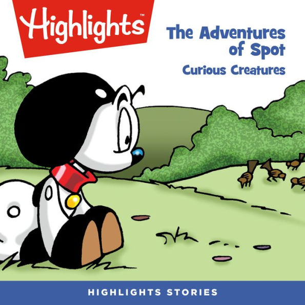 Curious Creatures: Adventures of Spot