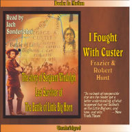 I Fought With Custer