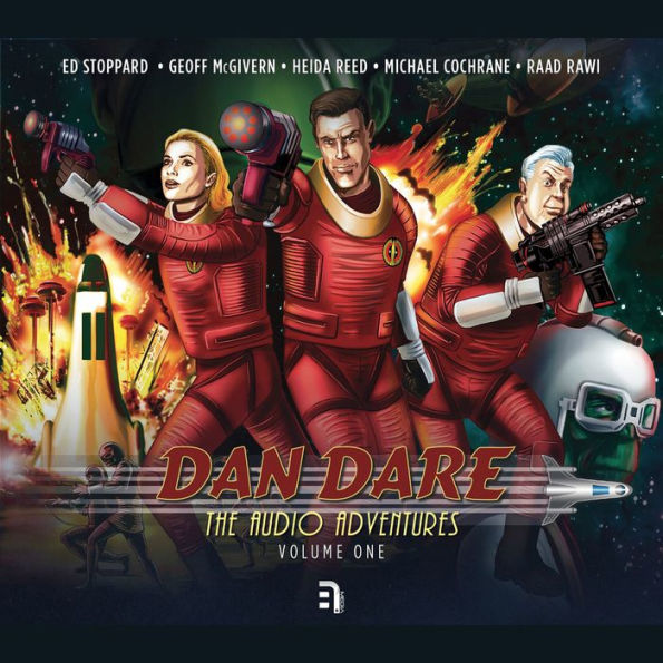 Dan Dare: The Audio Adventures - Volume 1: Voyage to Venus, The Red Moon Mystery & Marooned on Mercury