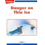 Danger on Thin Ice