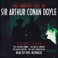 The Darker Side of Sir Arthur Conan Doyle: Volume 4