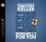 Romans 1 - 7 for You