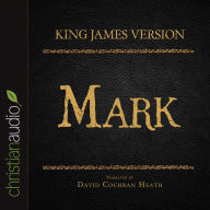 King James Version: Mark: Holy Bible in Audio