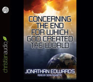 Concerning the End for Which God Created The World