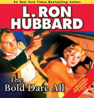 The Bold Dare All: Stories from the Golden Age