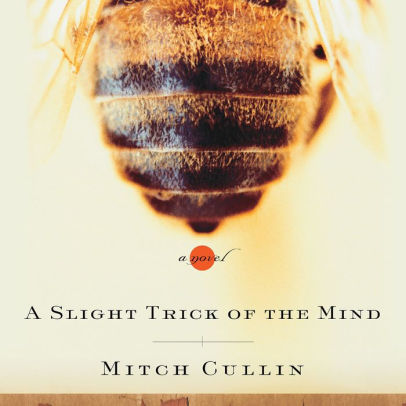 Title: A Slight Trick of the Mind, Author: Mitch Cullin, Simon Jones