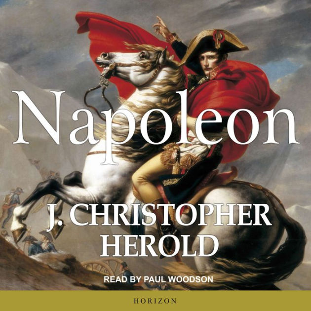 Napoleon by J. Christopher Herold, Paul Woodson | 2940171731366 ...