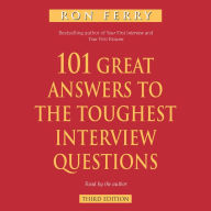 101 Great Answers to the Toughest Interview Questions (Abridged)