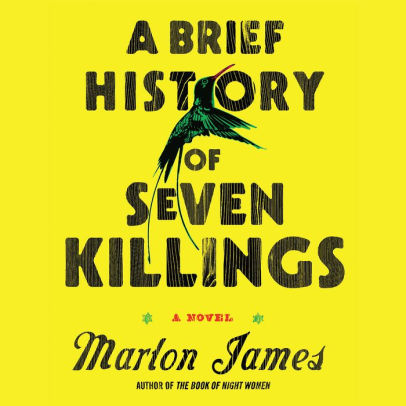 Title: A Brief History of Seven Killings, Author: Marlon James, Robertson Dean, Cherise Boothe, Dwight Bacquie