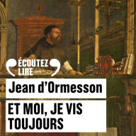 Et moi, je vis toujours