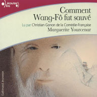 Comment Wang-FÃ´ fut sauvÃ©