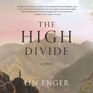 The High Divide: A Novel