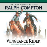 Vengeance Rider: A Ralph Compton Novel by Joseph A. West (Abridged)