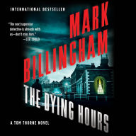 The Dying Hours: A Tom Thorne Novel