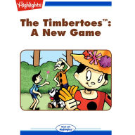 A New Game: The Timbertoes