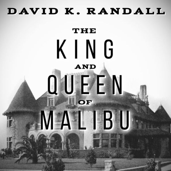 The King and Queen of Malibu: The True Story of the Battle for Paradise