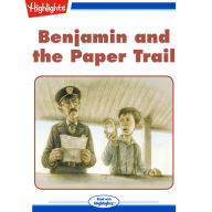 Benjamin and the Paper Trail