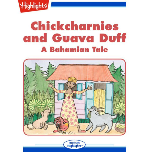 Chickcharnies and Guava Duff: A Bahamian Tale
