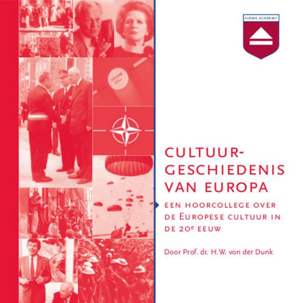 Cultuurgeschiedenis van Europa: Een Hoorcollege Europese Cultuur in De 20e Eeuw