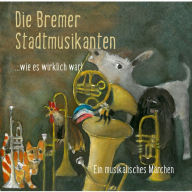 Die Bremer Stadtmusikanten